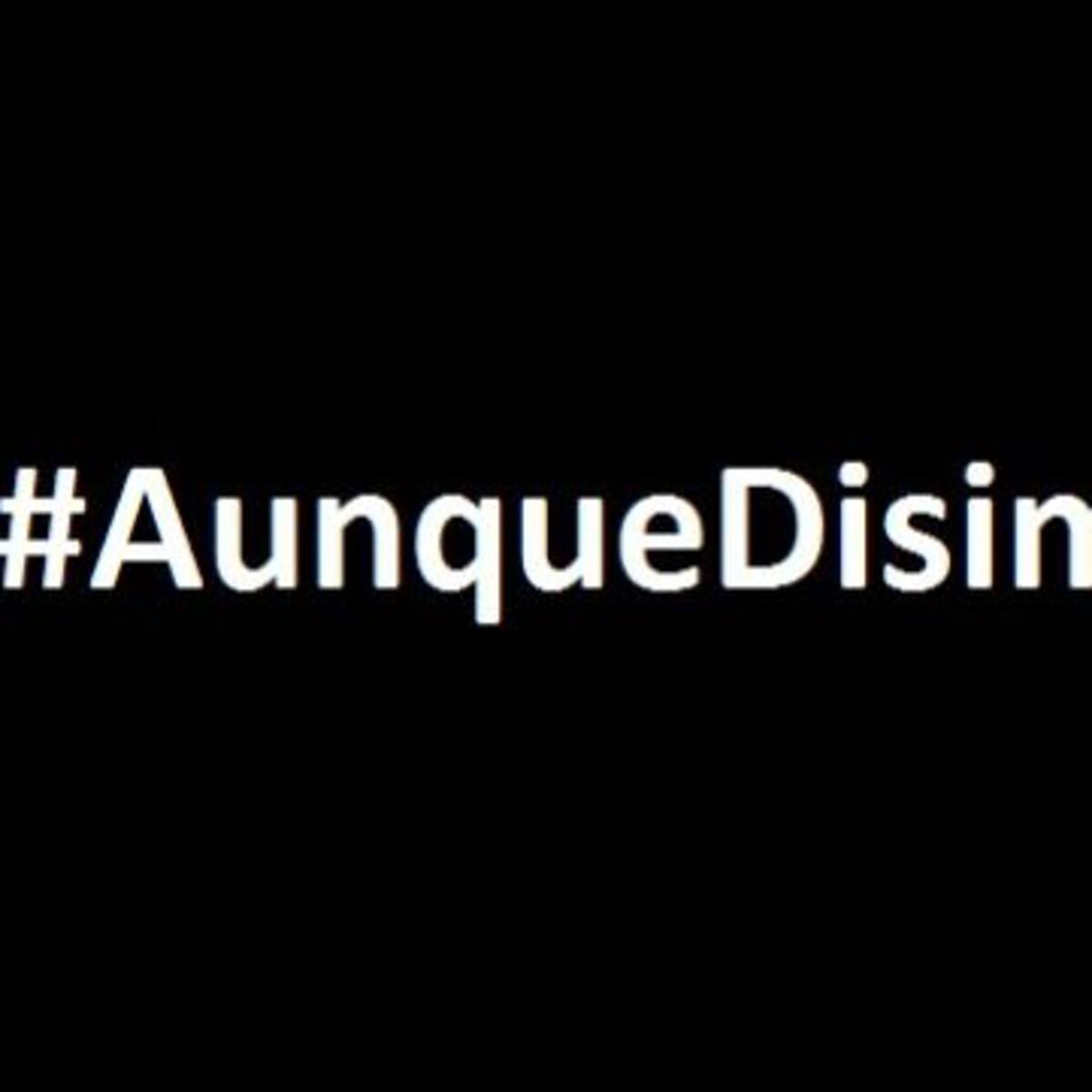 #Aunque Disimule
