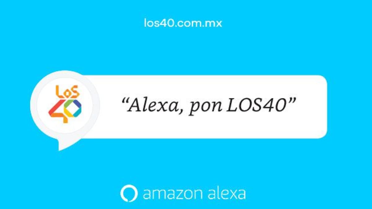 ¡Ya puedes escuchar LOS40 en Alexa!