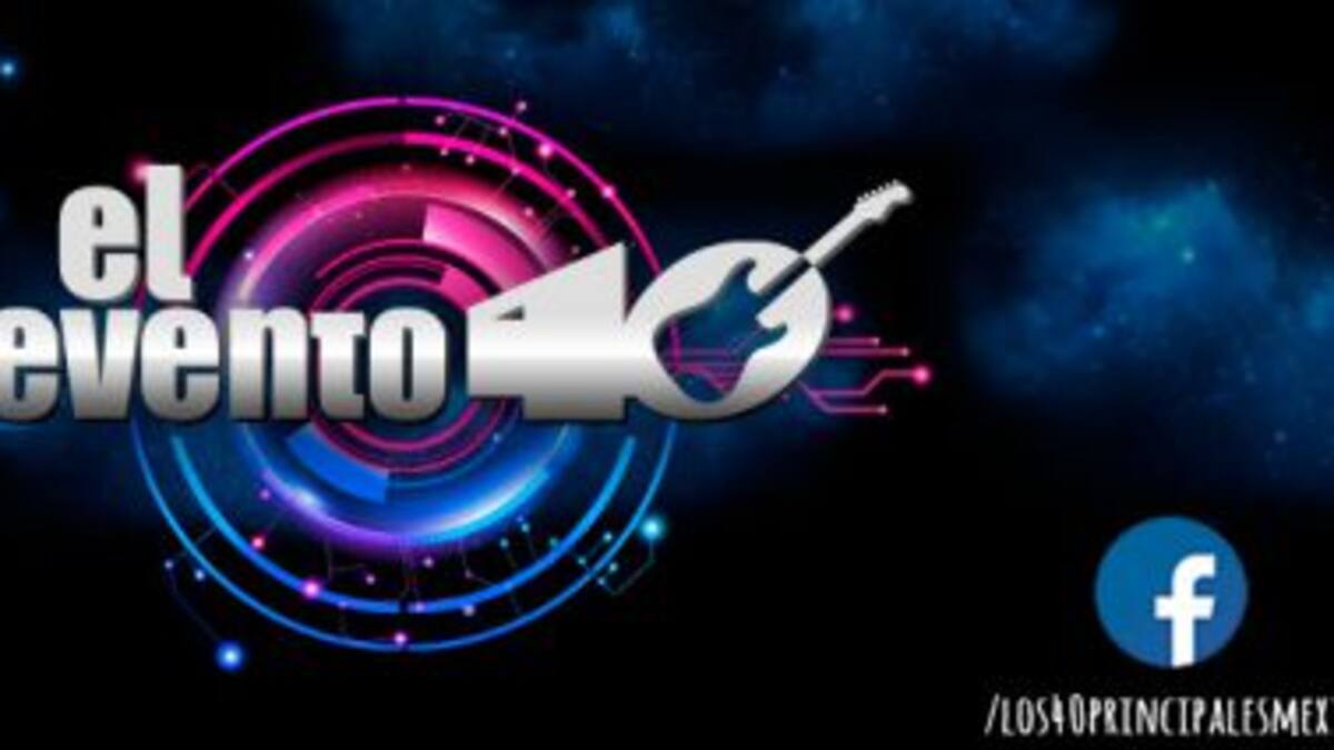 #ElEvento40