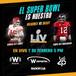 uper Bowl LV Domingo 7 de febrero 5 PM ¡Escúchalo aquí!