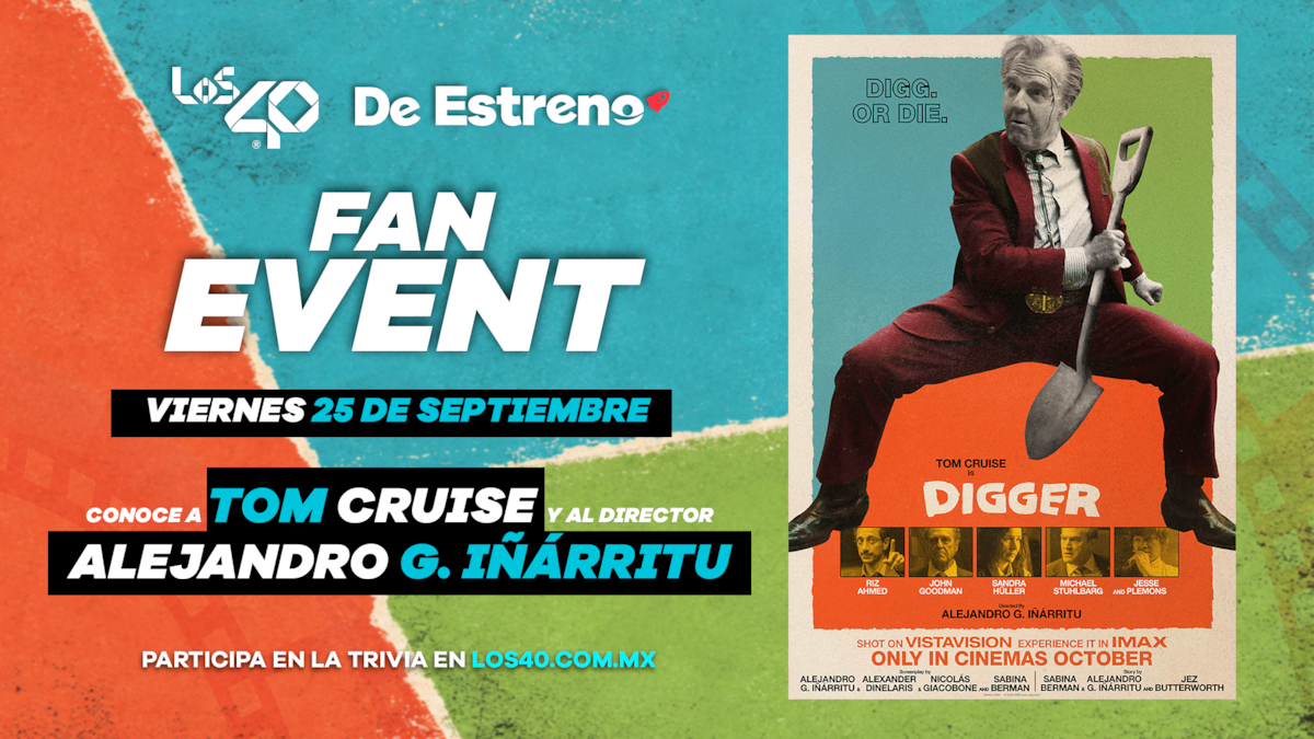 Tom Cruise y Alejandro González Iñárritu en México: LOS40 y De Estreno te llevan al Fan Event