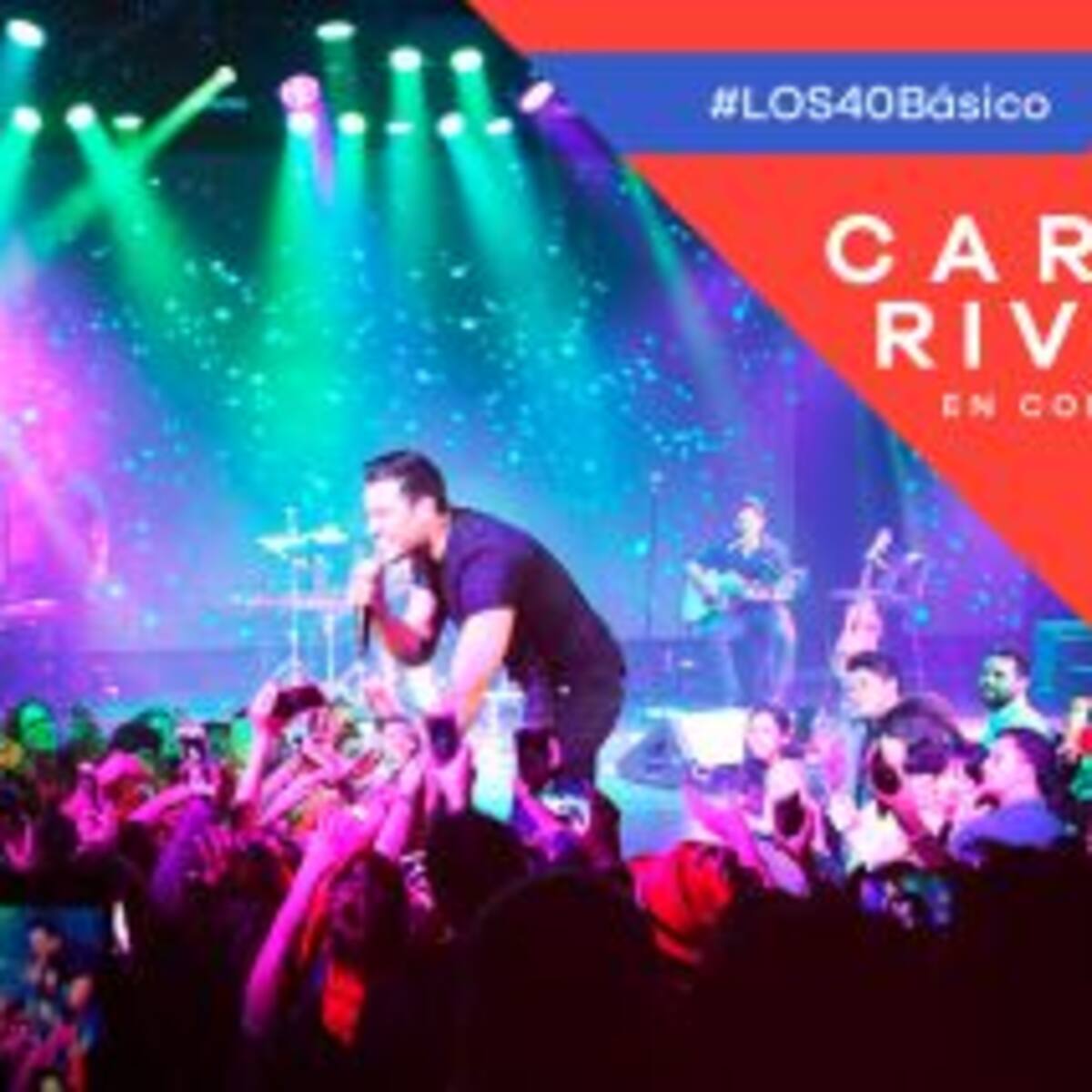 Así vivimos LOS40 Básico con Carlos Rivera