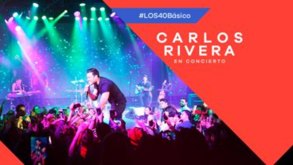 Así vivimos LOS40 Básico con Carlos Rivera