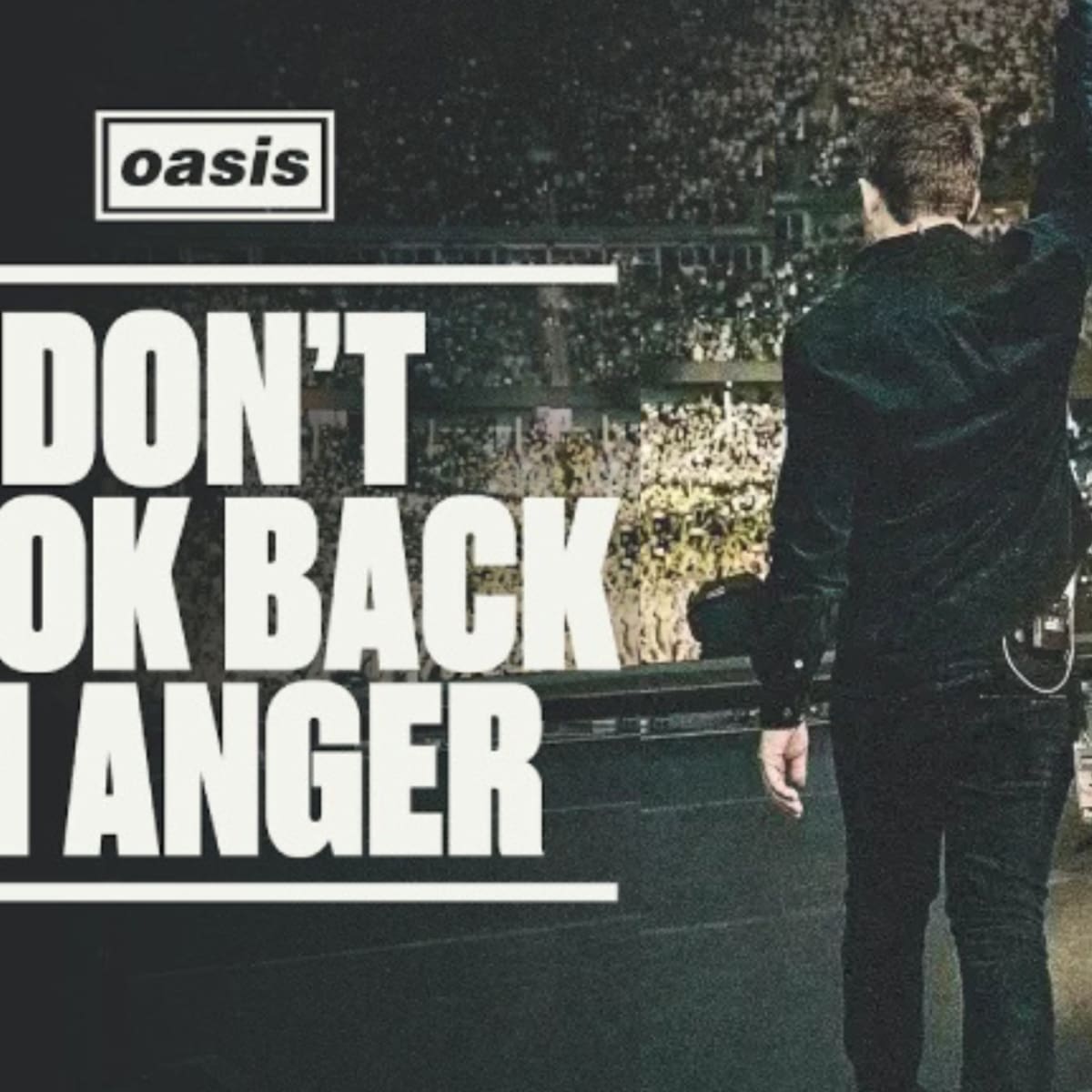 Una REUNIÓN no es una RECONCILIACIÓN: OASIS DON'T LOOK BACK IN ANGER
