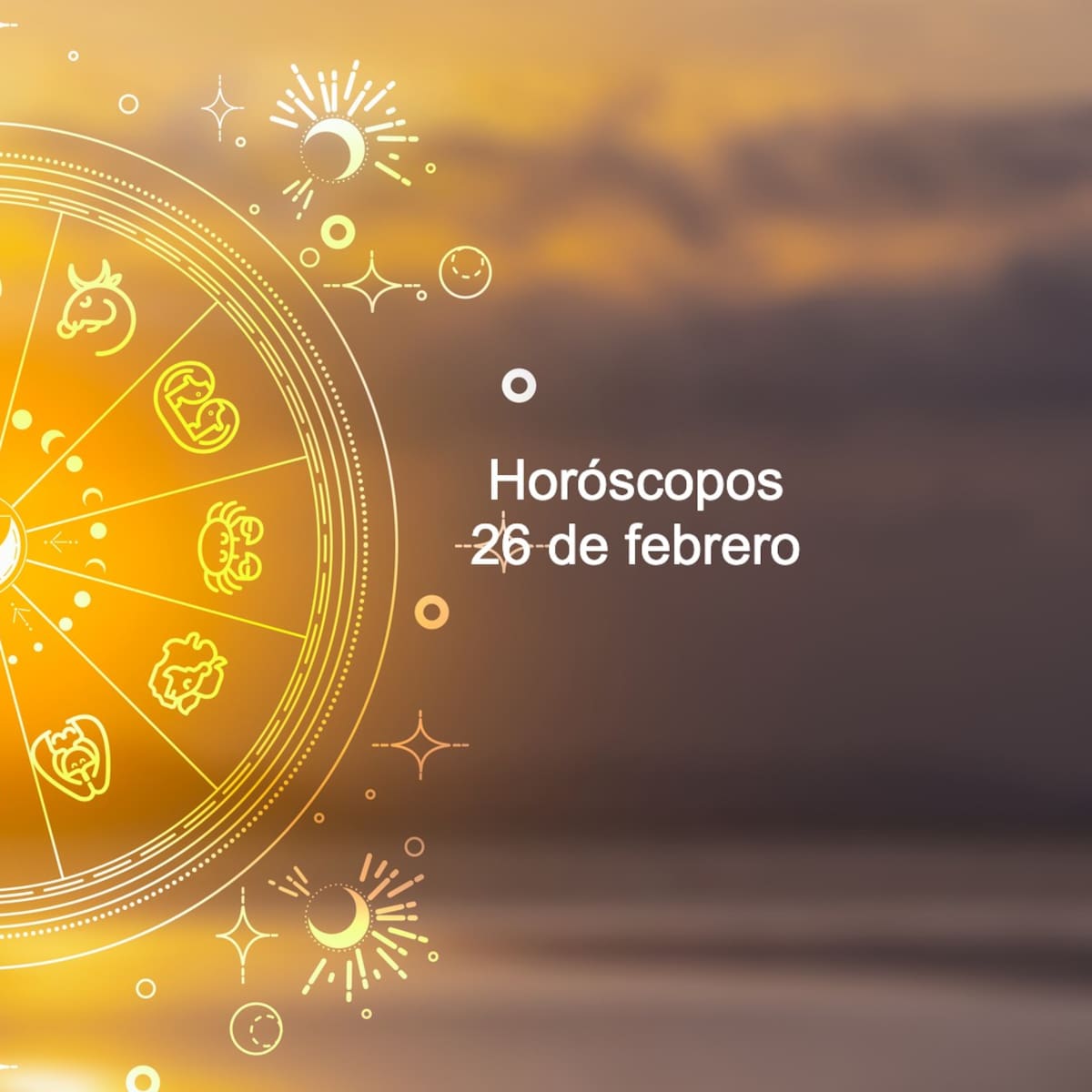 Horóscopos 26 de febrero: Cómo evitar dramas y ver resultados según Mhoni Vidente y Nana Calistar; Conoce tu número de la suerte