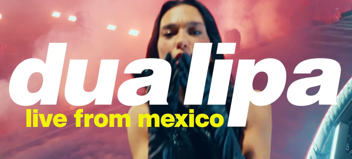 Dua Lipa Live From Mexico