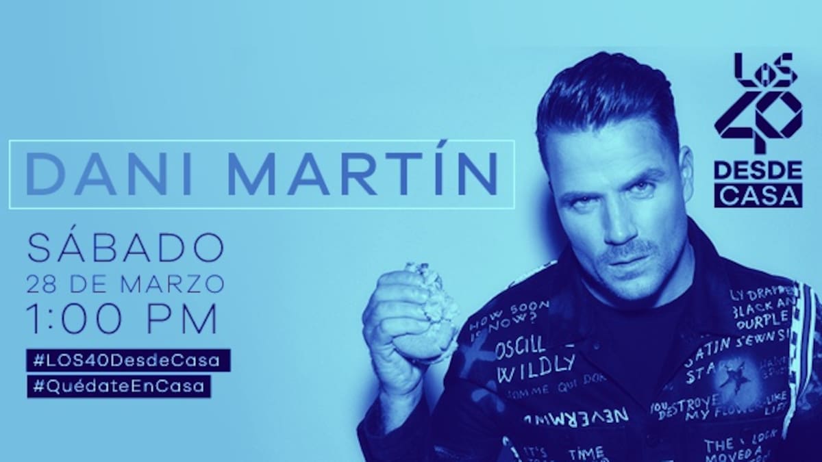 Concierto de Dani Martin Desde Casa con LOS40