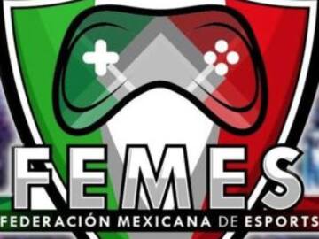 Anuncio oficial de la Federación Mexicana de eSports (FEMES)