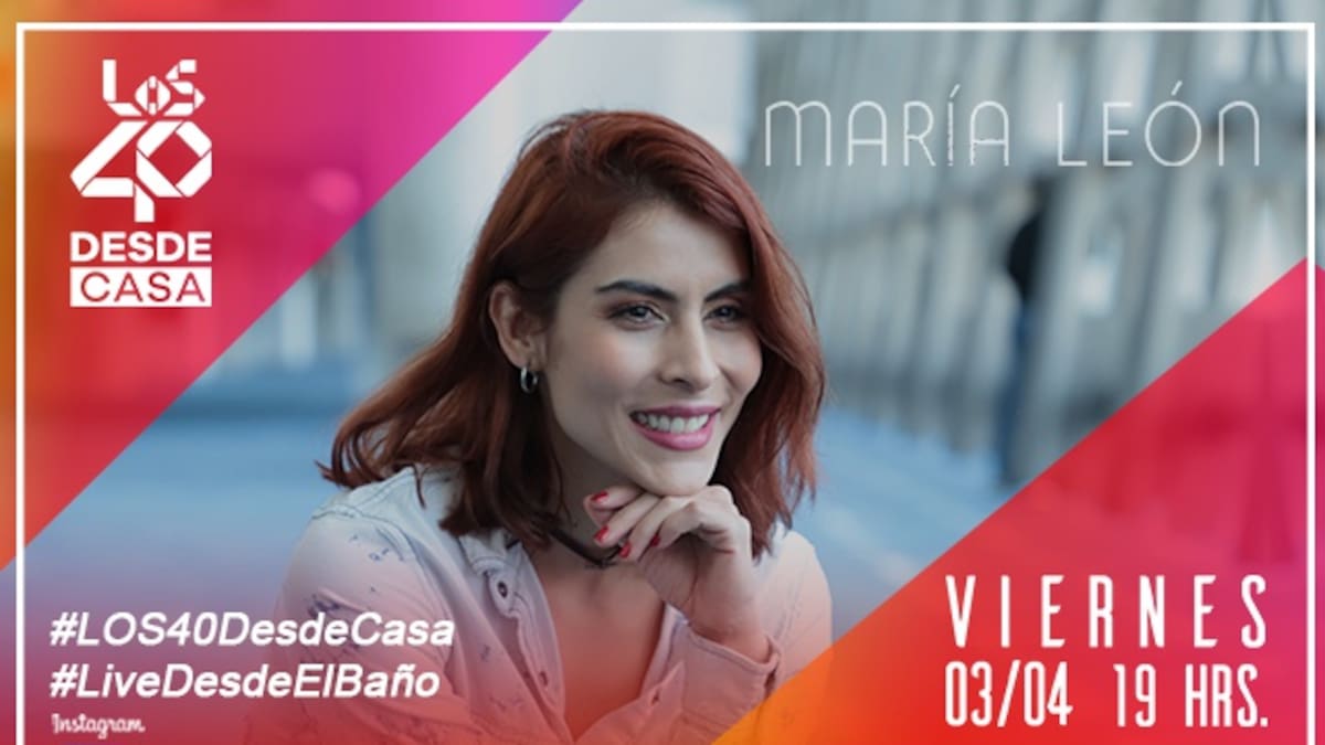 LOS40 Desde Casa con María León EN VIVO