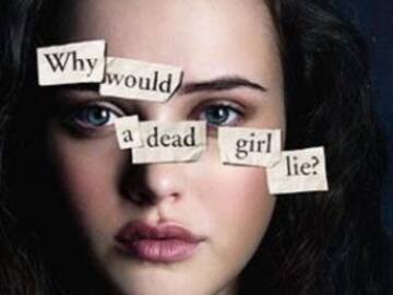 "13 reasons why" ¿un peligro para los adolescentes?