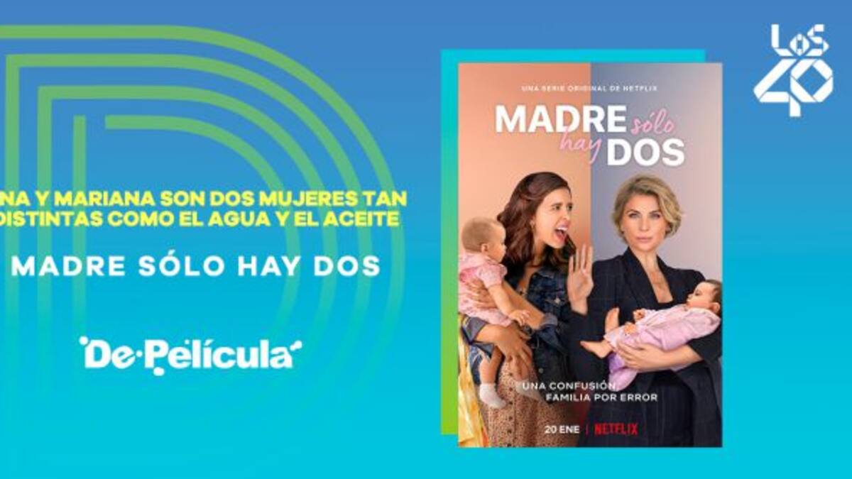Madre sólo hay dos