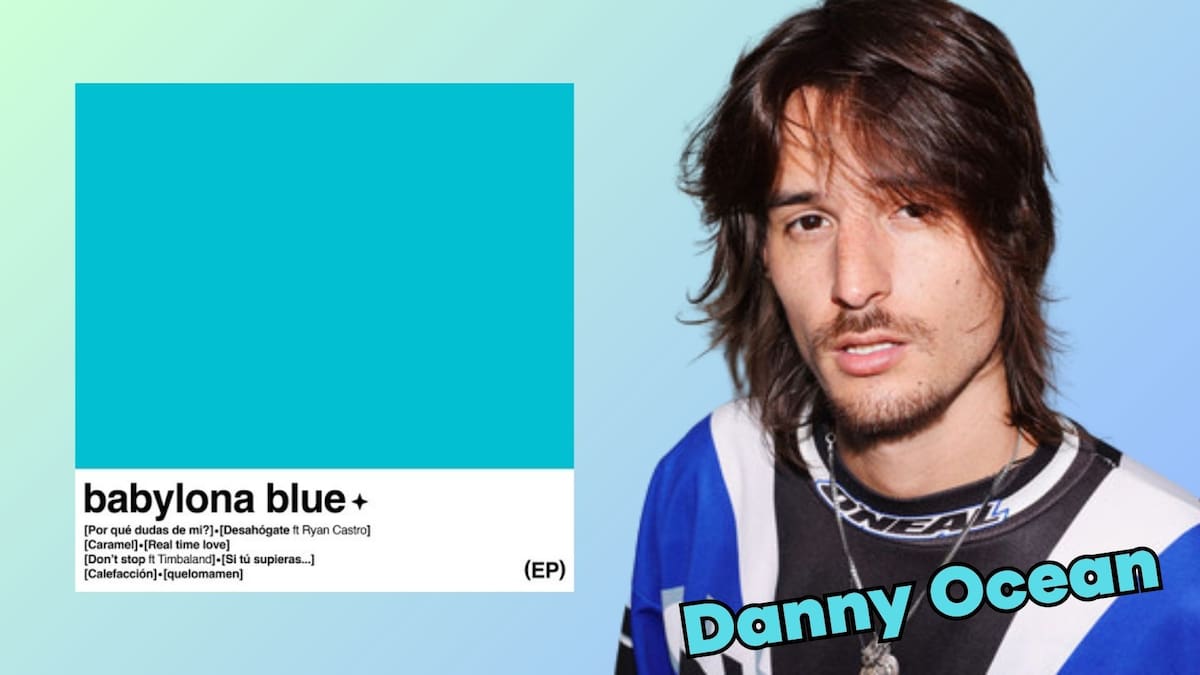 ¡Danny Ocean estrena “babylona blue”, el EP que expande el universo de su último álbum
