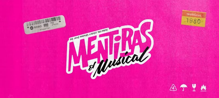 Mentiras El Musical La Santa Fiesta 2025