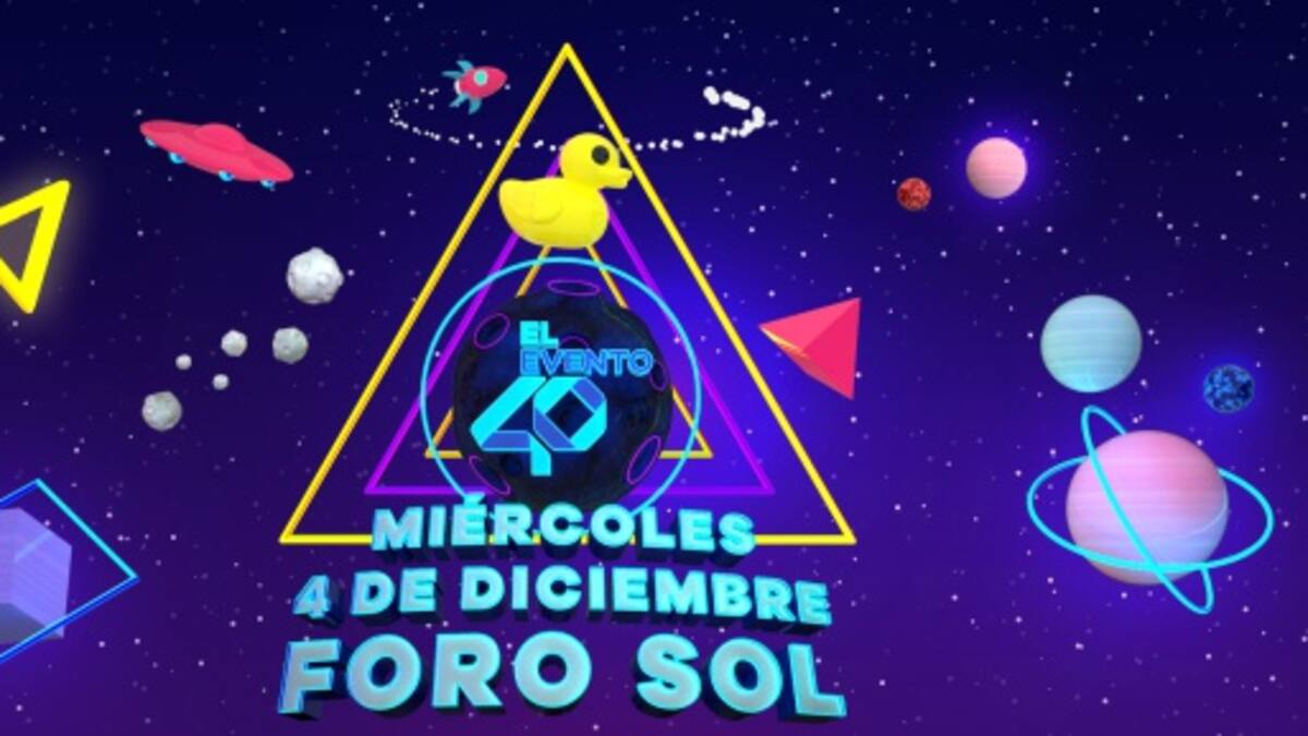 El Evento 40, el concierto de LOS40 llega en diciembre
