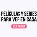 Películas y series para ver en casa