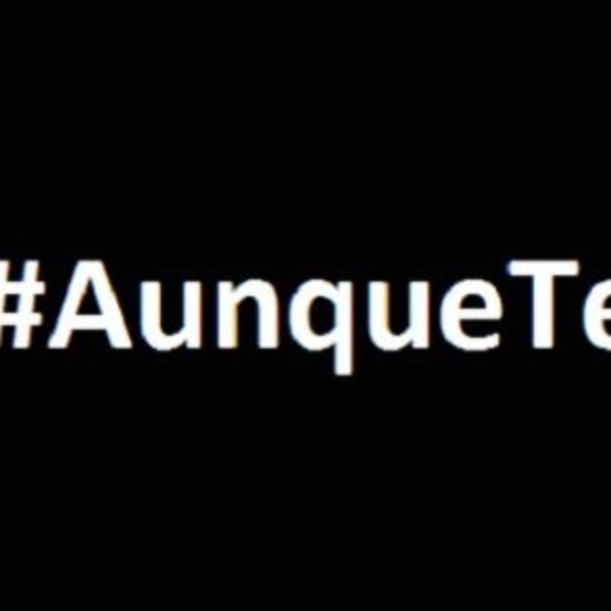 #Aunque Te Duela